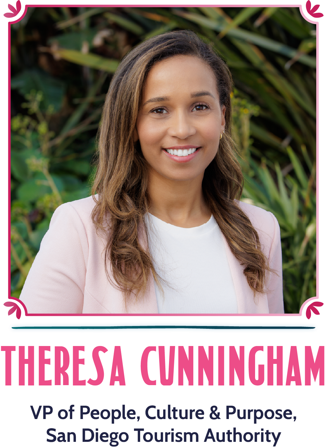 Theresa Cunningham - VP of People, Culture and Purpose, San Diego Tourism Authority