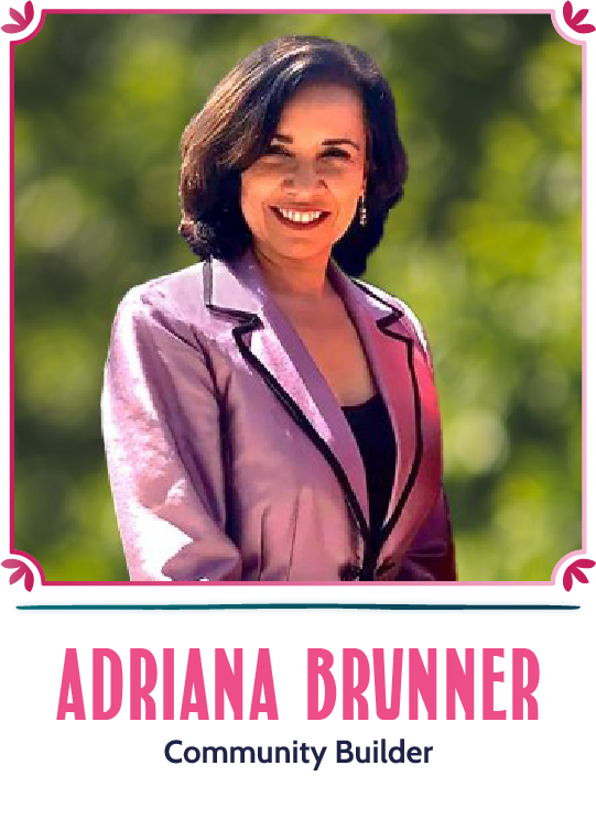 Adriana Brunner - Community Builder