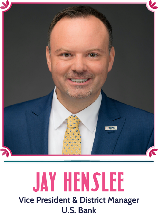 Jay Henslee - Vice President and District Manager, U.S. Bank